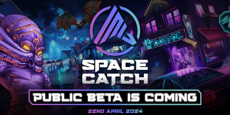 SpaceCatch Public Beta sẽ diễn ra vào ngày 22 tháng 4 năm 2024 – Sự kiện GameFi lớn nhất trong tháng này