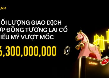 Khối lượng giao dịch hợp đồng tương lai cổ phiếu mỹ của Lbank vượt mốc 6,3 tỷ USD, thúc đẩy quyền truy cập blockchain vào cổ phiếu toàn cầu